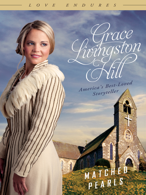 Title details for Matched Pearls by Grace Livingston Hill - Available